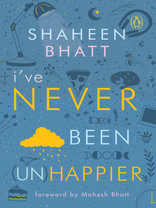 Cover image for I've Never Been (Un) Happier